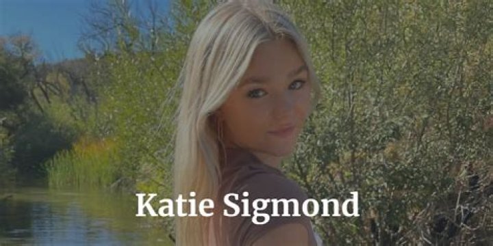 Katie Sigmond: The Rise of a Social Media Star on OnlyFans
