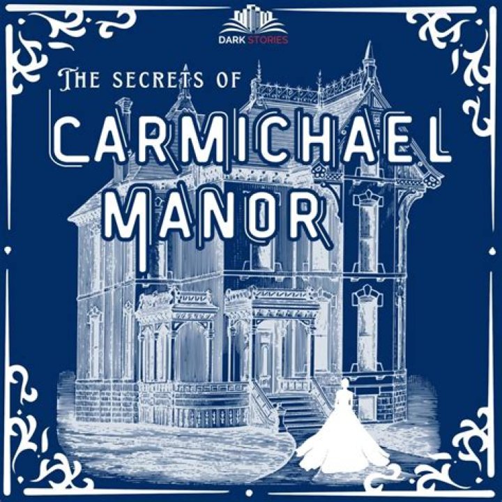 The Untold Secrets of the Carmichael Manor True Story
