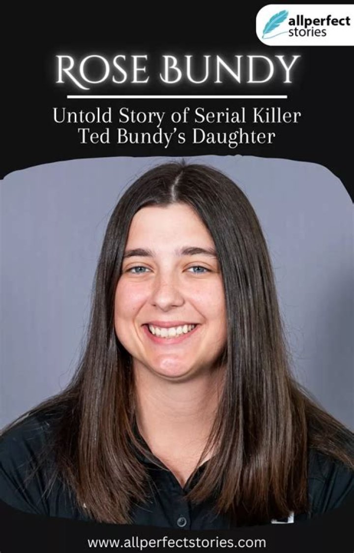 Unraveling the Life and Legacy of Rose Bundy
