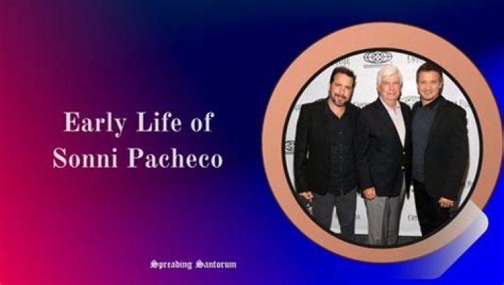 Unraveling the Life of Sonni Pacheco: A Journey of Passion and Resilience