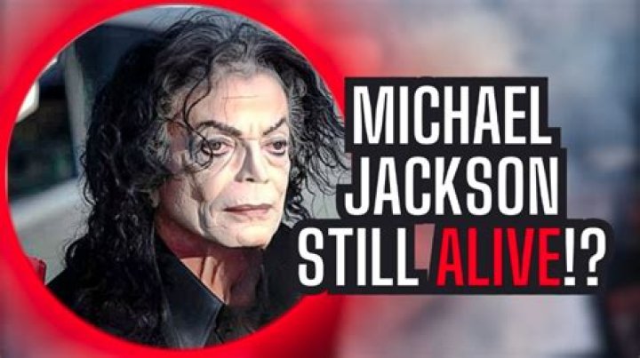 Unraveling the Mystery: Is Michael Jackson Really Alive?