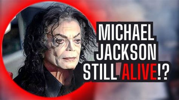 Unraveling the Mystery: Is Michael Jackson Still Alive Today?