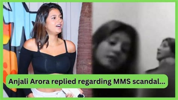 Unveiling the Mystery: Anjli Arora MMS Scandal